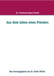 Cover von Aus dem Leben eines Priesters