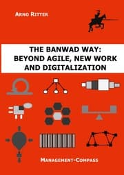 Cover von The BANWAD Way: Beyond Agile, New Work and Digitalization