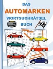Cover von DAS AUTOMARKEN WORTSUCHRÄTSEL BUCH