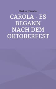 Cover von Carola - es begann nach dem Oktoberfest