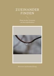Cover von Zueinander finden