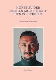 Cover von Höret zu der seligen Musik, nicht den Politikern