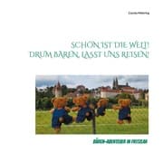 Cover von Schön ist die Welt! Drum Bären, lasst uns reisen!