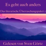 Cover von Das literarische Überraschungspaket 2: Es geht auch anders