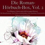 Cover von Die Roman-Hörbuch-Box, Vol. 2: Von Blumen, Gärten und wild bewegten Herzen