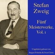 Cover von Stefan Zweig: Fünf Meisterwerke, Vol. 1