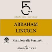 Cover von Abraham Lincoln: Kurzbiografie kompakt
