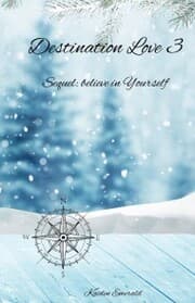 Cover von Destination Love 3: Sequel: Believe in Yourself