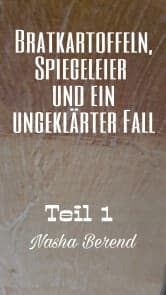 Cover von Bratkartoffeln, Spiegeleier und ein ungeklärter Fall