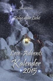 Cover von Lese-Adventskalender 2015 Folge dem Licht!