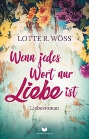 Cover von Wenn jedes Wort nur Liebe ist