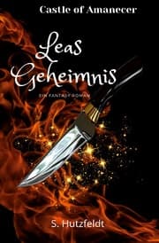 Cover von Leas Geheimnis - Castle of Amanecer Serie Band 1