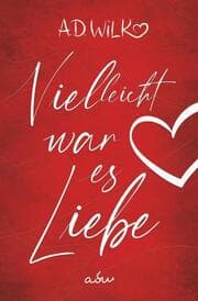 Cover von Vielleicht war es Liebe