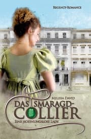 Cover von Das Smaragd-Collier - Eine hoffnungslose Lady