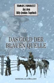 Cover von Aus dem Billy-Jenkins-Tagebuch: Das Gold der Blauen Quelle