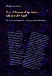 Cover von Von Höhlen und Sprachen: die Welt im Kopf
