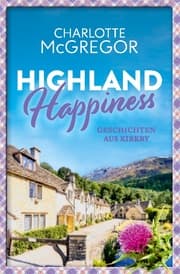 Cover von Highland Happiness - Geschichten aus Kirkby