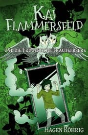 Cover von Kai Flammersfeld Und Die Trügerische Trautelbeere