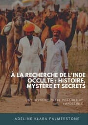 Cover von À la recherche de l'Inde occulte : histoire, mystère et secrets