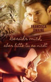 Cover von Berühr mich, aber bitte tu es nicht
