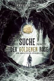 Cover von Die Suche nach der Goldenen Rose