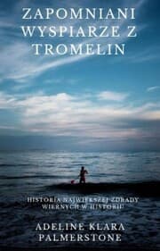 Cover von Zapomniani wyspiarze z Tromelin: historia najwi¿kszej zdrady wiernych w historii!