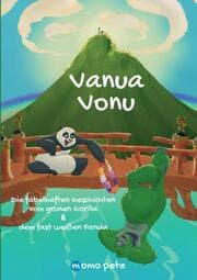 Cover von Vanua Vonu Die fabelhaften Geschichten vom grünen Gorilla & dem fast weißen Panda