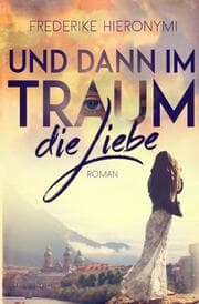 Cover von Und dann im Traum die Liebe