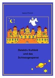 Cover von Detektiv Kuhfeld und das Schlossgespenst
