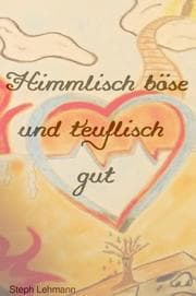 Cover von Himmlisch böse und teuflisch gut