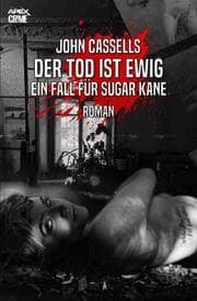 Cover von DER TOD IST EWIG - EIN ZEICHEN FÜR SUGAR KANE