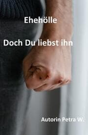 Cover von Ehehölle-Doch Du liebst ihn