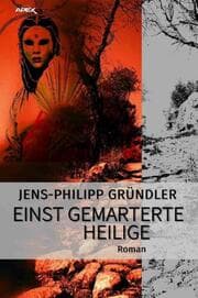 Cover von EINST GEMARTERTE HEILIGE