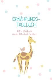 Cover von Ernährungstagebuch für Babys und Kleinkinder
