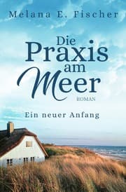 Cover von Die Praxis am Meer Ein neuer Anfang