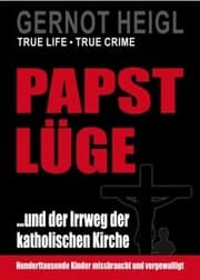 Cover von Papst-Lüge ...und der Irrweg der katholischen Kirche