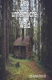 Cover von Der unheimliche Wald