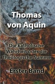 Cover von Die katholische Wahrheit oder die theologische Summe