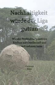 Cover von Nachhaltigkeit würde der Liga guttun