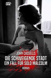 Cover von DIE SCHWEIGENDE STADT - EIN FALL FÜR SOLO MALCOLM