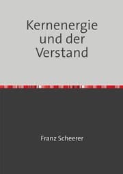 Cover von Kernenergie und der Verstand