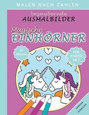 Cover von Bezaubernde Ausmalbilder Malen nach Zahlen - Magische Einhörner