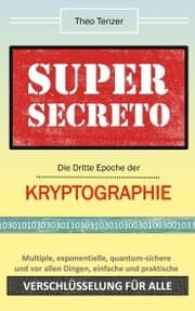 Cover von Super Secreto - Die Dritte Epoche der Kryptographie