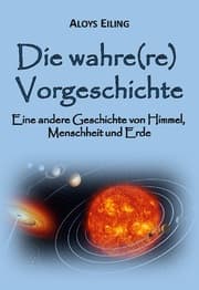 Cover von Die wahre(re) Vorgeschichte