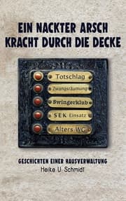 Cover von Ein nackter Arsch kracht durch die Decke