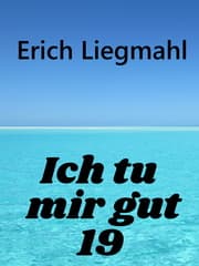 Cover von Ich tu mir gut 19