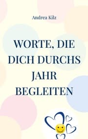 Cover von Worte, die Dich durchs Jahr begleiten