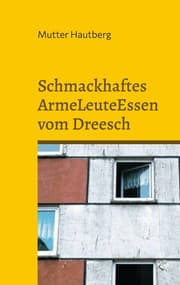 Cover von Schmackhaftes ArmeLeuteEssen vom Dreesch