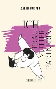 Cover von Ich Frau Mutter Partnerin