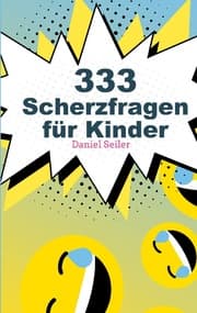 Cover von 333 Scherzfragen für Kinder